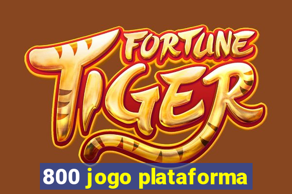 800 jogo plataforma